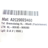 Supfina Bremsbelag 6L-80x45-MAß80 Flachriemen - ungebraucht! -