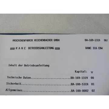 RANC 316 CBKx Masch No. 1319 Circuit diagram Operating manual Ranc Programming manual Sinumerik 840 D Documentation Status 1996 - 1997