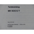 Maho Teilekatalog für MH 600 E / T Serie 382 / 406 Baugruppenzeichnungen-Stücklisten
