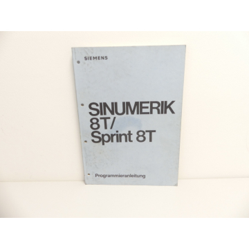 Siemens SINUMERIK 8T / Sprint 8T Programmieranleitung E-321/1972